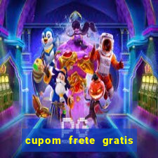 cupom frete gratis magazine luiza